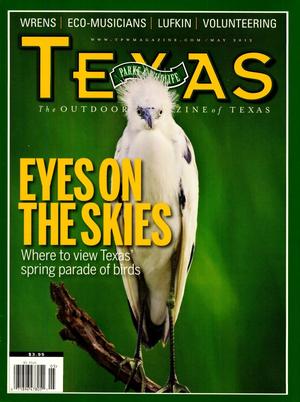 Primary view of object titled 'Texas Parks & Wildlife, Volume 70, Number 4, May 2012'.