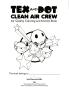 Thumbnail image of item number 3 in: 'Tex and Dot Clean Air Crew: Air Quality Coloring and Activity Book'.