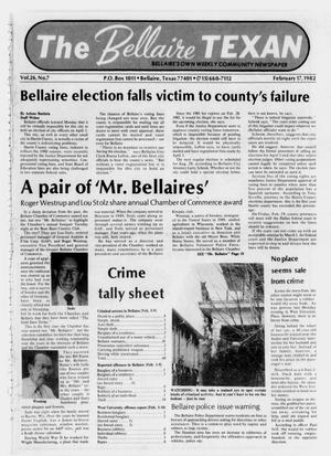 Primary view of object titled 'The Bellaire Texan (Bellaire, Tex.), Vol. 26, No. 7, Ed. 1 Wednesday, February 17, 1982'.