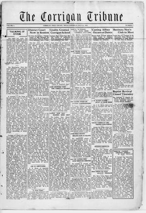 Primary view of object titled 'The Corrigan Tribune (Corrigan, Tex.), Vol. 1, No. 3, Ed. 1 Saturday, July 18, 1931'.