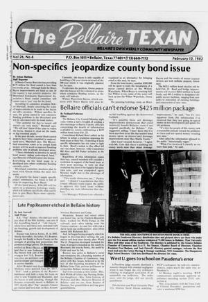 Primary view of object titled 'The Bellaire Texan (Bellaire, Tex.), Vol. 26, No. 6, Ed. 1 Wednesday, February 10, 1982'.