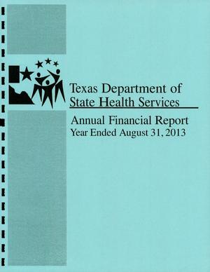 Primary view of object titled 'Texas Department of State Health Services Annual Financial Report: 2013'.