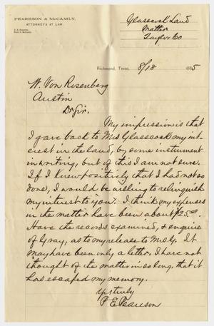 Primary view of object titled '[Letter from P.E. Peareson to W. Von Rosenberg - August 18, 1885]'.