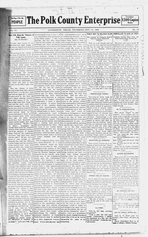 Primary view of object titled 'The Polk County Enterprise (Livingston, Tex.), Vol. 6, No. 10, Ed. 1 Thursday, November 25, 1909'.