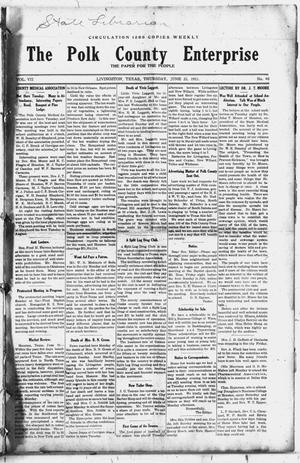 Primary view of object titled 'The Polk County Enterprise (Livingston, Tex.), Vol. 7, No. 40, Ed. 1 Thursday, June 22, 1911'.