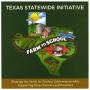 Pamphlet: Texas Statewide Initiative: Farm to School