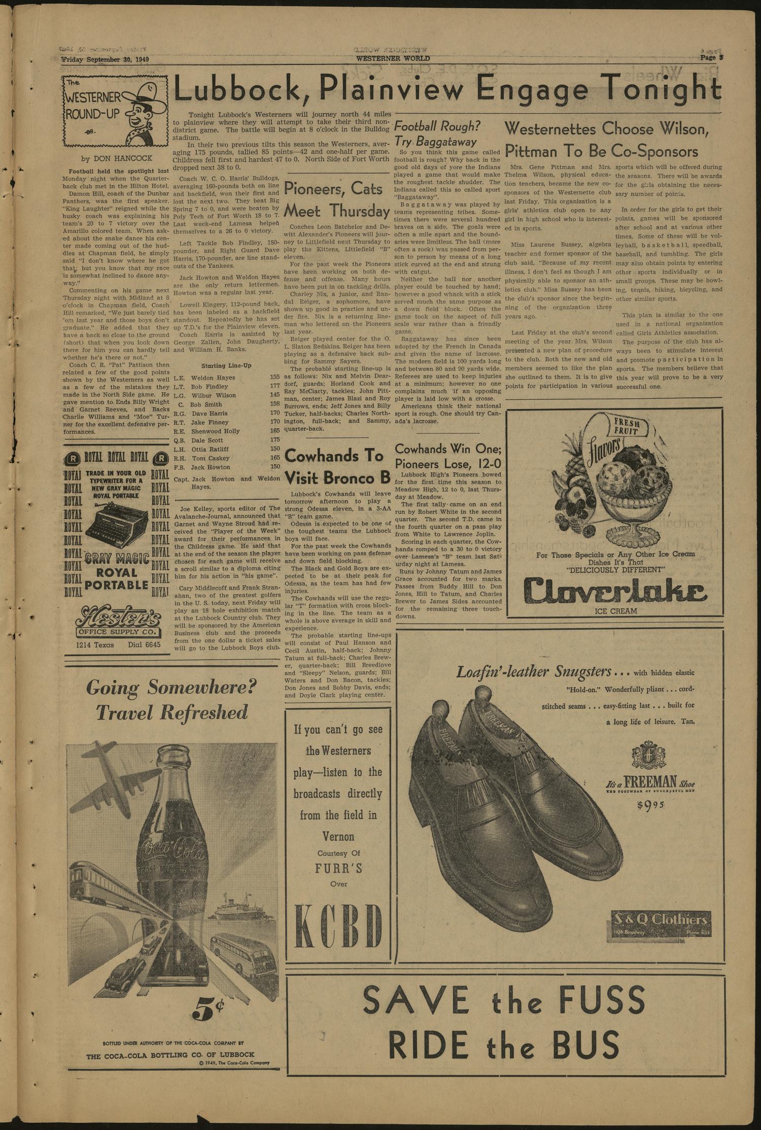 The Westerner World (Lubbock, Tex.), Vol. 16, No. 3, Ed. 1 Friday, September 30, 1949
                                                
                                                    [Sequence #]: 3 of 4
                                                