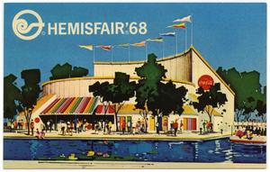 Primary view of object titled 'The Coca-Cola Pavilion at HemisFair '68'.