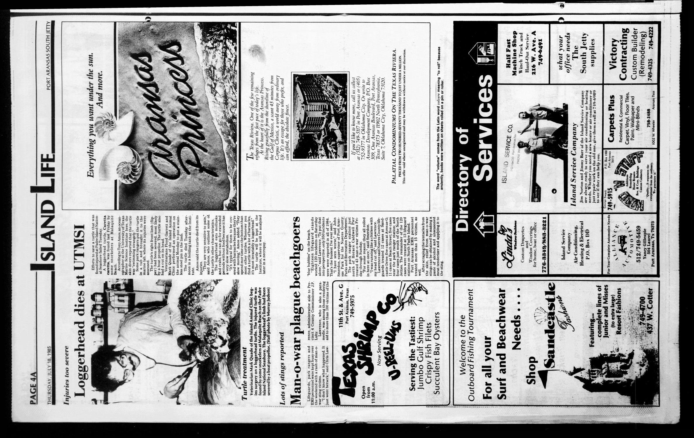 Port Aransas South Jetty (Port Aransas, Tex.), Vol. 15, No. 29, Ed. 1 Thursday, July 18, 1985
                                                
                                                    [Sequence #]: 4 of 18
                                                