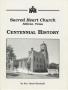 Pamphlet: The Centennial History of Sacred Heart Church, 1891-1991