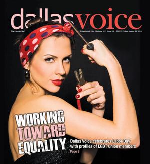 Primary view of object titled 'Dallas Voice (Dallas, Tex.), Vol. 31, No. 16, Ed. 1 Friday, August 29, 2014'.