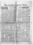 Newspaper: The Archer County News (Archer City, Tex.), Vol. 41, No. 45, Ed. 1 Th…