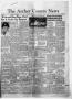 Newspaper: The Archer County News (Archer City, Tex.), Vol. 39, No. 45, Ed. 1 Th…