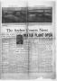 Newspaper: The Archer County News (Archer City, Tex.), Vol. 45, No. 7, Ed. 1 Thu…
