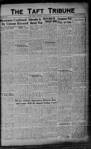 Primary view of object titled 'The Taft Tribune (Taft, Tex.), Vol. 9, No. 44, Ed. 1 Thursday, March 6, 1930'.
