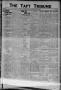 Newspaper: The Taft Tribune (Taft, Tex.), Vol. 1, No. 47, Ed. 1 Thursday, March …
