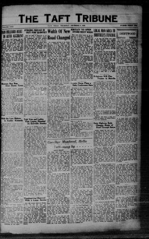 Primary view of object titled 'The Taft Tribune (Taft, Tex.), Vol. 9, No. 32, Ed. 1 Thursday, December 5, 1929'.