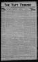 Thumbnail image of item number 1 in: 'The Taft Tribune (Taft, Tex.), Vol. 1, No. 36, Ed. 1 Thursday, January 5, 1922'.