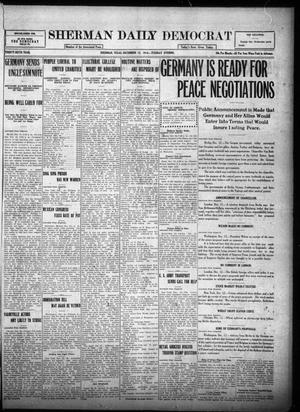Primary view of Sherman Daily Democrat (Sherman, Tex.), Vol. THIRTY-SIXTH YEAR, Ed. 1 Tuesday, December 12, 1916
