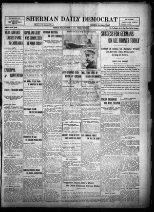 Primary view of object titled 'Sherman Daily Democrat (Sherman, Tex.), Vol. THIRTY-SIXTH YEAR, Ed. 1 Tuesday, October 24, 1916'.