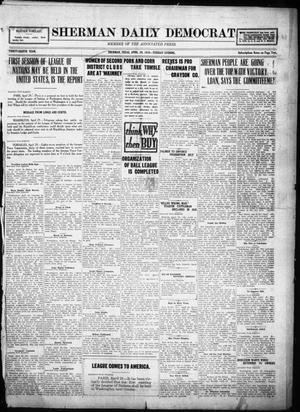 Primary view of object titled 'Sherman Daily Democrat (Sherman, Tex.), Vol. THIRTY-EITHTH YEAR, Ed. 1 Tuesday, April 29, 1919'.