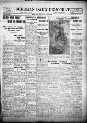 Primary view of object titled 'Sherman Daily Democrat (Sherman, Tex.), Vol. THIRTY-SIXTH YEAR, Ed. 1 Tuesday, August 29, 1916'.