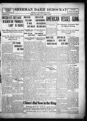 Primary view of object titled 'Sherman Daily Democrat (Sherman, Tex.), Vol. THIRTY-SIXTH YEAR, Ed. 1 Wednesday, March 14, 1917'.