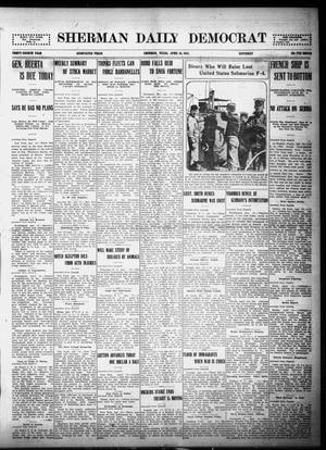 Primary view of object titled 'Sherman Daily Democrat (Sherman, Tex.), Vol. THIRTY-FOURTH YEAR, Ed. 1 Saturday, April 10, 1915'.