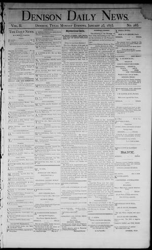 Primary view of Denison Daily News. (Denison, Tex.), Vol. 2, No. 285, Ed. 1 Monday, January 25, 1875