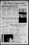 Newspaper: The North Texas Daily (Denton, Tex.), Vol. 71, No. 90, Ed. 1 Friday, …