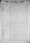 Thumbnail image of item number 1 in: 'The Denison News. (Denison, Tex.), Vol. 1, No. 3, Ed. 1 Thursday, January 9, 1873'.