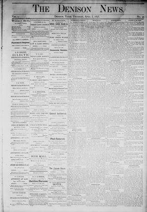Primary view of The Denison News. (Denison, Tex.), Vol. 1, No. 15, Ed. 1 Thursday, April 3, 1873