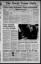 Newspaper: The North Texas Daily (Denton, Tex.), Vol. 69, No. 45, Ed. 1 Tuesday,…