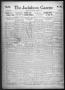 Thumbnail image of item number 1 in: 'The Jacksboro Gazette (Jacksboro, Tex.), Vol. 38, No. 16, Ed. 1 Thursday, September 20, 1917'.