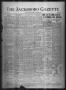 Newspaper: The Jacksboro Gazette (Jacksboro, Tex.), Vol. 46, No. 28, Ed. 1 Thurs…