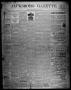Newspaper: Jacksboro Gazette. (Jacksboro, Tex.), Vol. 20, No. 12, Ed. 1 Thursday…