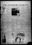 Newspaper: The Jacksboro Gazette (Jacksboro, Tex.), Vol. 44, No. 40, Ed. 1 Thurs…
