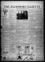 Primary view of The Jacksboro Gazette (Jacksboro, Tex.), Vol. 44, No. 32, Ed. 1 Thursday, January 10, 1924