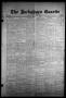 Newspaper: The Jacksboro Gazette (Jacksboro, Tex.), Vol. 52, No. 2, Ed. 1 Thursd…