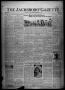 Primary view of The Jacksboro Gazette (Jacksboro, Tex.), Vol. 45, No. 14, Ed. 1 Thursday, September 4, 1924