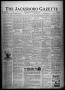 Newspaper: The Jacksboro Gazette (Jacksboro, Tex.), Vol. 45, No. 20, Ed. 1 Thurs…