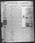Newspaper: Jacksboro Gazette. (Jacksboro, Tex.), Vol. 23, No. 41, Ed. 1 Thursday…