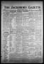 Newspaper: The Jacksboro Gazette (Jacksboro, Tex.), Vol. 57, No. 3, Ed. 1 Thursd…