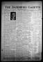Newspaper: The Jacksboro Gazette (Jacksboro, Tex.), Vol. 58, No. 10, Ed. 1 Thurs…