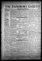 Newspaper: The Jacksboro Gazette (Jacksboro, Tex.), Vol. 64, No. 34, Ed. 1 Thurs…