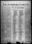 Newspaper: The Jacksboro Gazette (Jacksboro, Tex.), Vol. 45, No. 21, Ed. 1 Thurs…