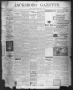 Newspaper: Jacksboro Gazette. (Jacksboro, Tex.), Vol. 23, No. 43, Ed. 1 Thursday…