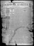 Newspaper: Jacksboro Gazette. (Jacksboro, Tex.), Vol. 9, No. 38, Ed. 1 Thursday,…