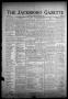 Newspaper: The Jacksboro Gazette (Jacksboro, Tex.), Vol. 58, No. 39, Ed. 1 Thurs…