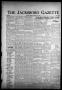 Newspaper: The Jacksboro Gazette (Jacksboro, Tex.), Vol. 57, No. 5, Ed. 1 Thursd…